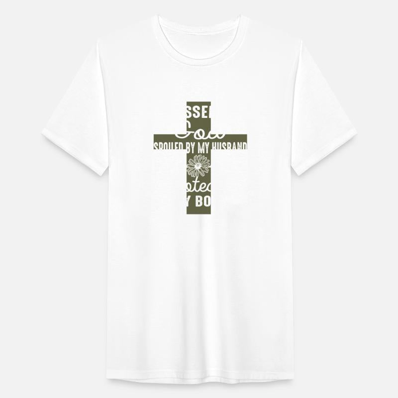 Blessed By God Spoiled By My Husband Protected By