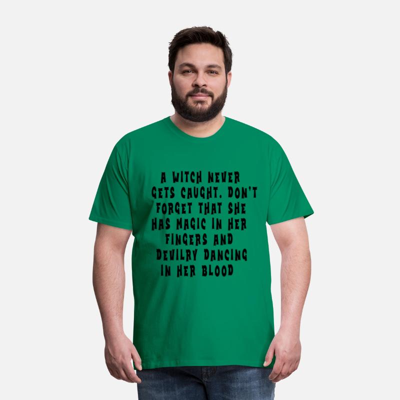 A witch never gets caught. Don’t forget that she h