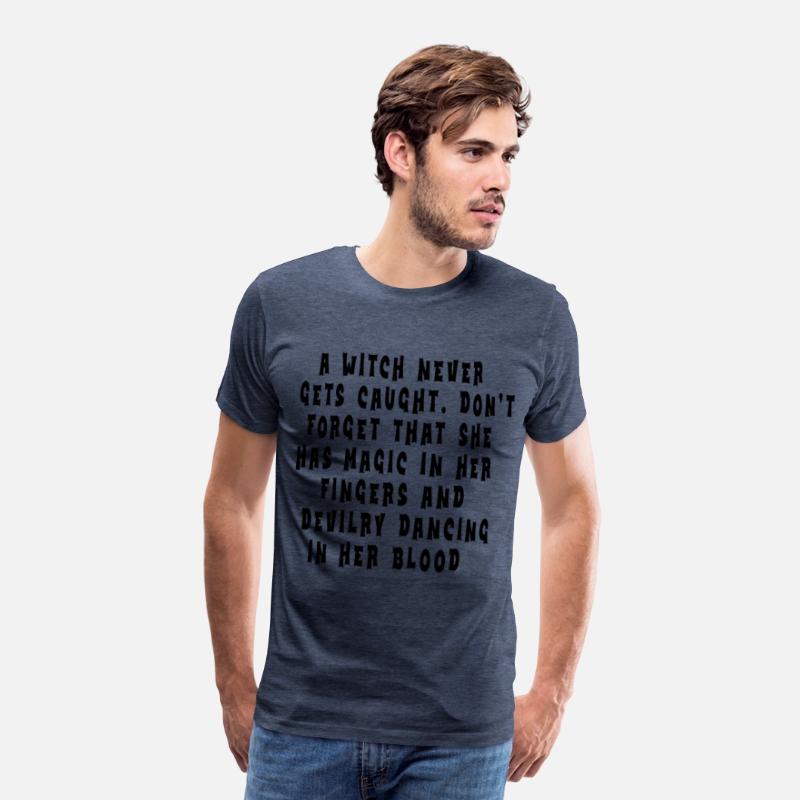 A witch never gets caught. Don’t forget that she h