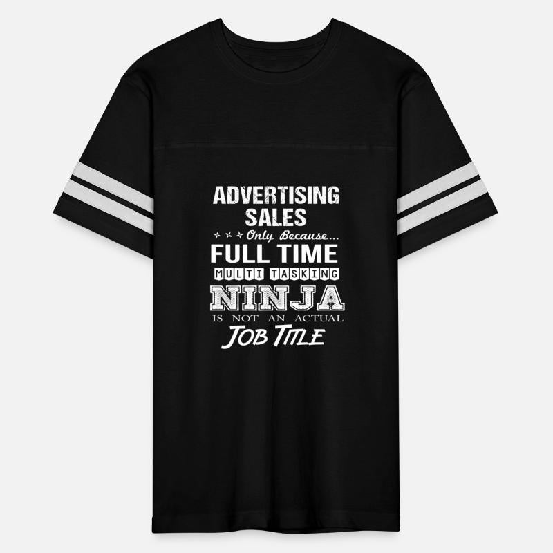 Advertising Sales T Shirt - Multitasking Ninja Job