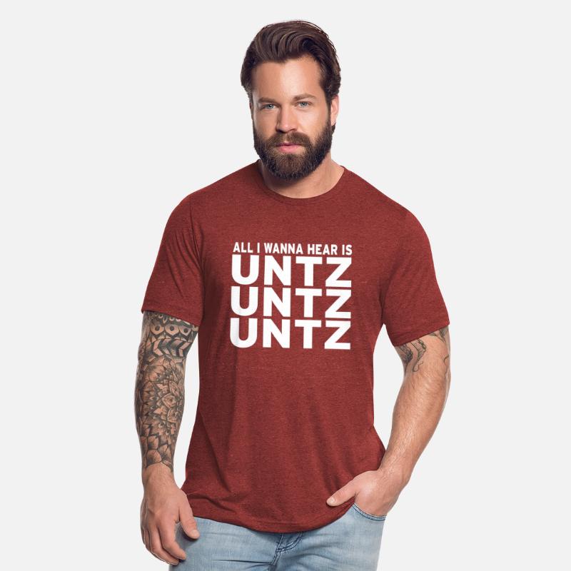 all i wanna hear is untz untz untz Techno