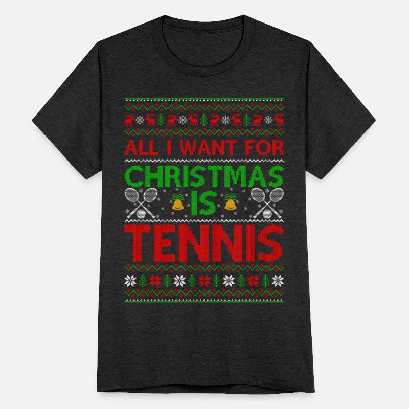 All I Want For Christmas Is Tennis Ugly