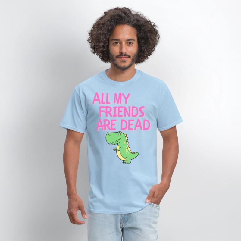 ALL MY FRIENDS ARE DEAD - Cartoon Dinosaur