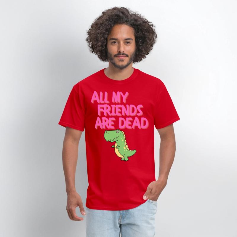 ALL MY FRIENDS ARE DEAD - Cartoon Dinosaur