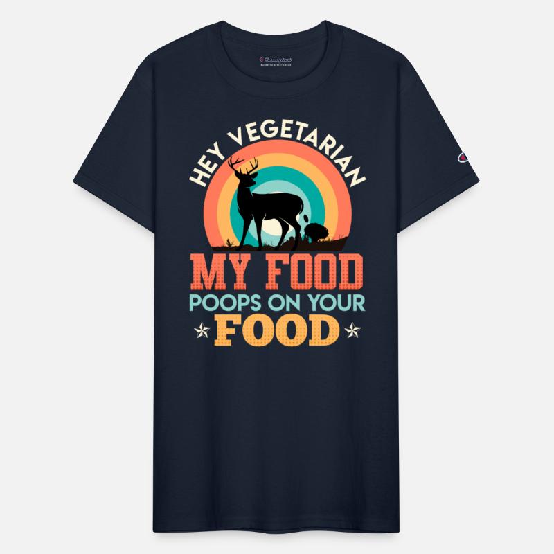 Anti Vegan MY FOOD POOPS ON YOUR FOOD Meat Lover