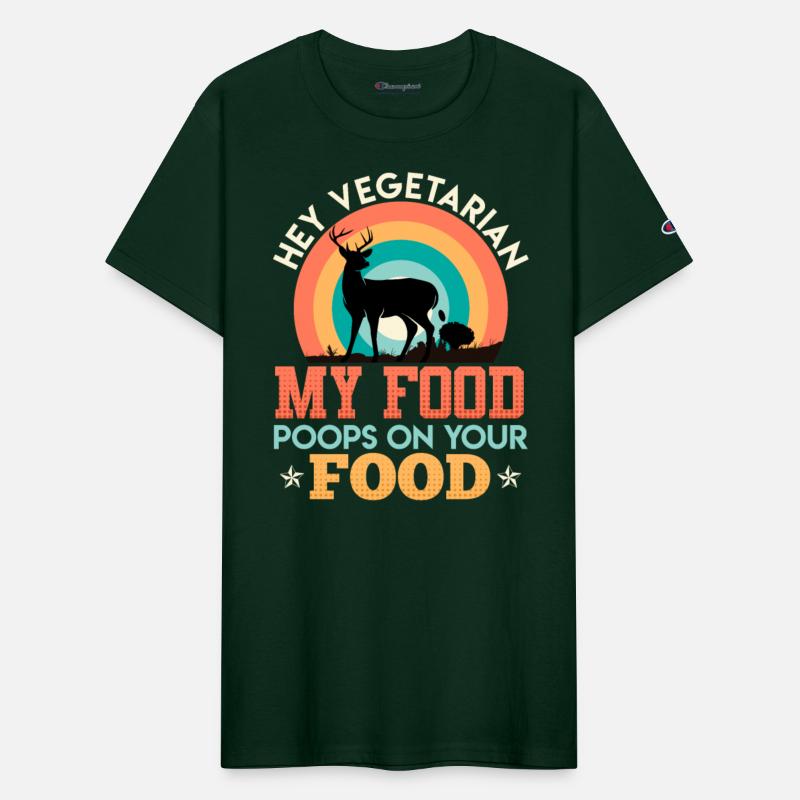 Anti Vegan MY FOOD POOPS ON YOUR FOOD Meat Lover