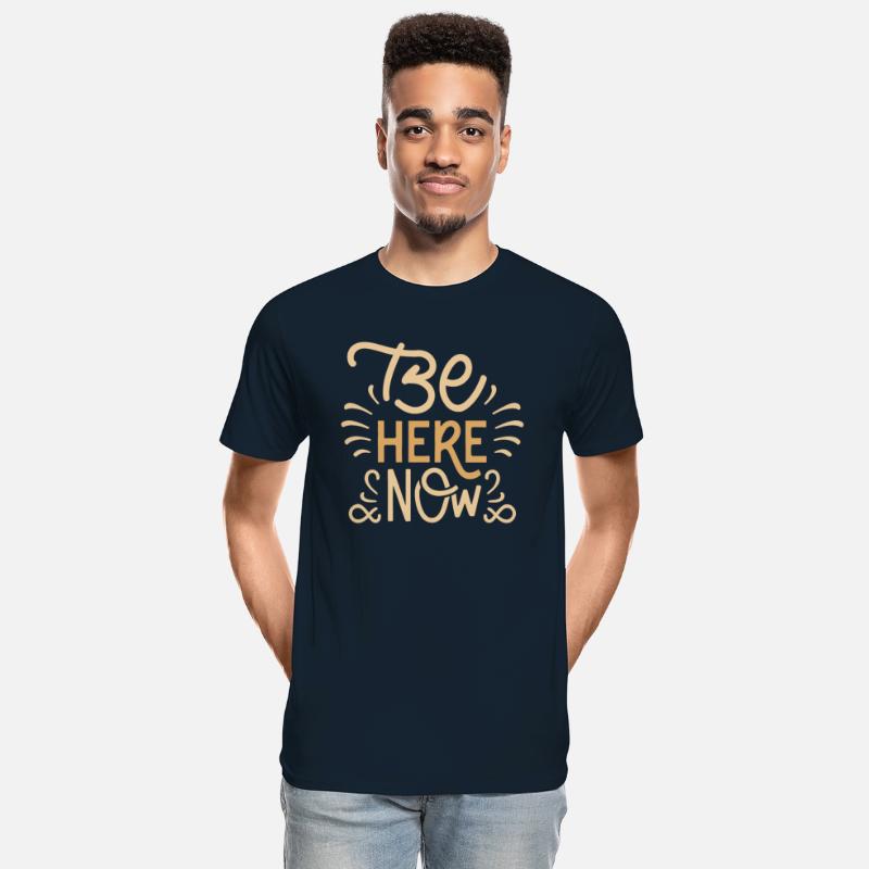 Be Here Now T Shirt design premium