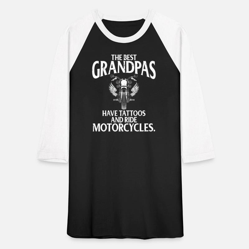 Best Grandpas Have Tattoos And Ride Motorcycles