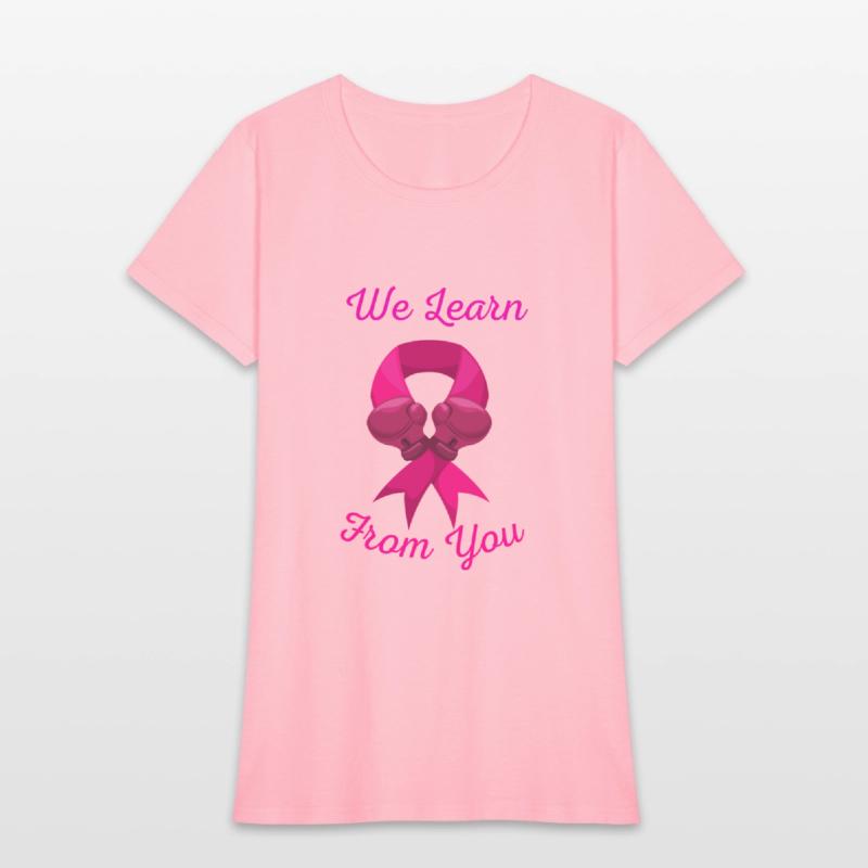 Breast cancer awareness We Learn fighting from you