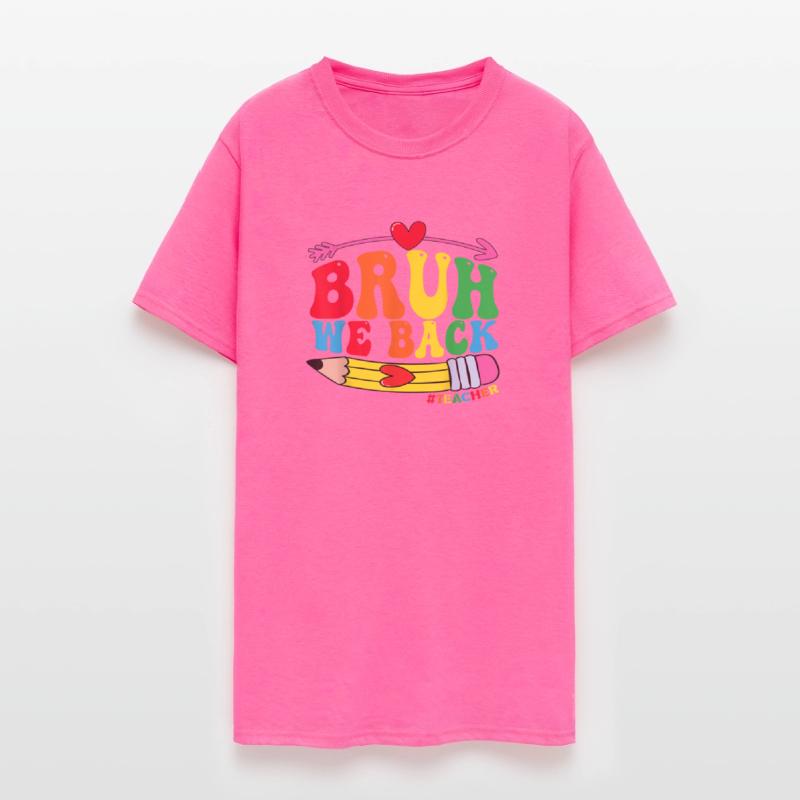 Bruh We re Back Teachers First Day Back To School