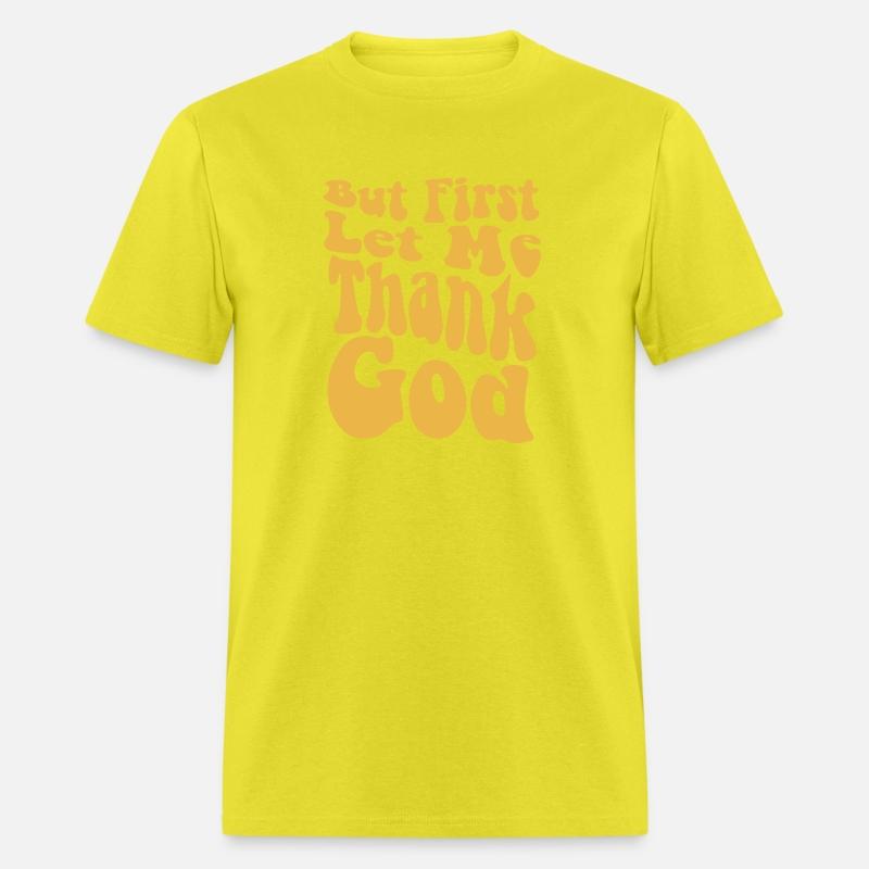 But First Let Me Thank God, Christian, God Is Good