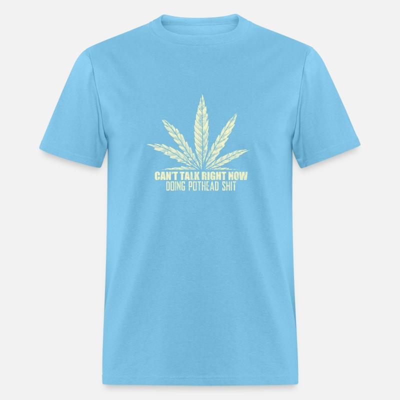 Can'T Talk Right Now Doing Pothead Shit