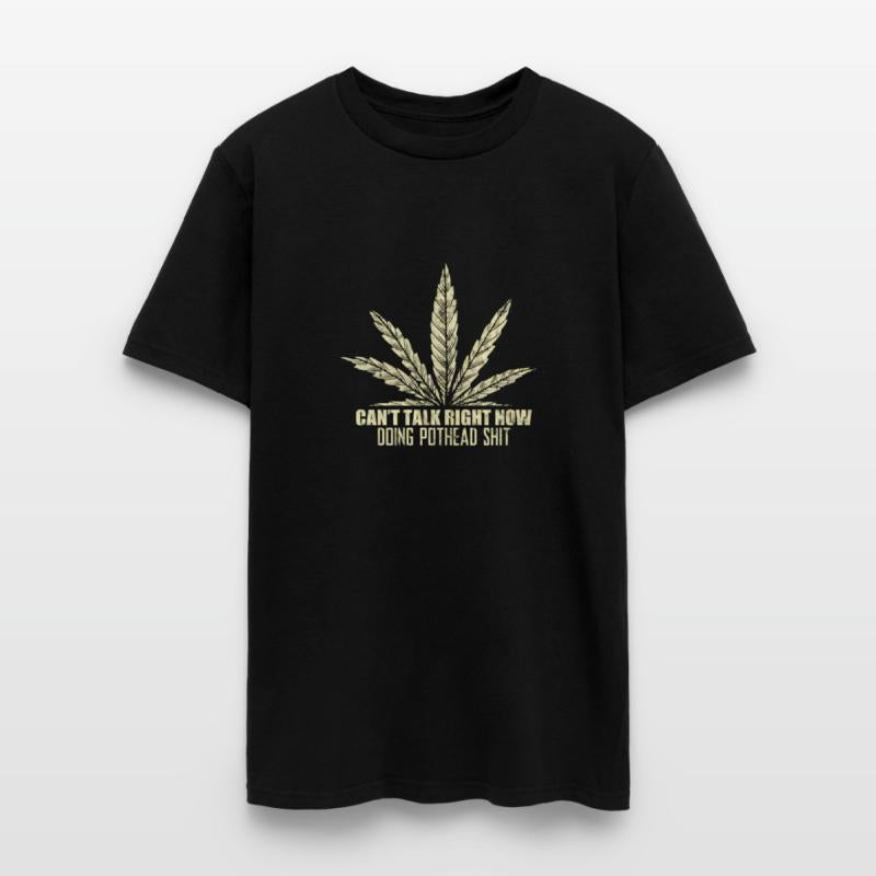 Can'T Talk Right Now Doing Pothead Shit