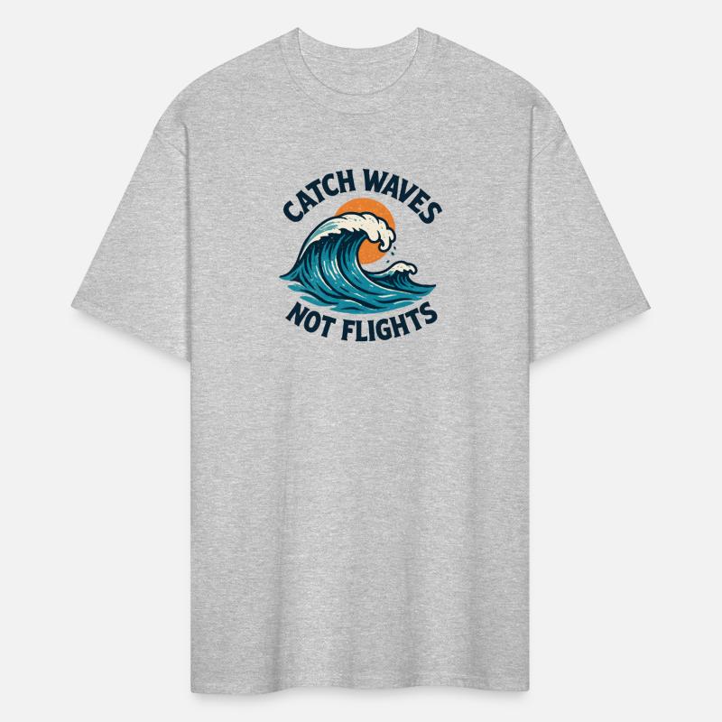 Catch Waves Not Flights – Surf Travel Aloha Vibes