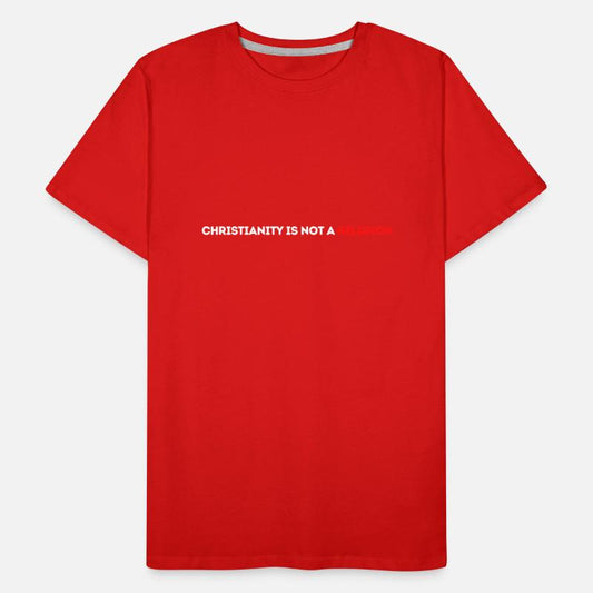 Christianity shirt Christianity is not a religio