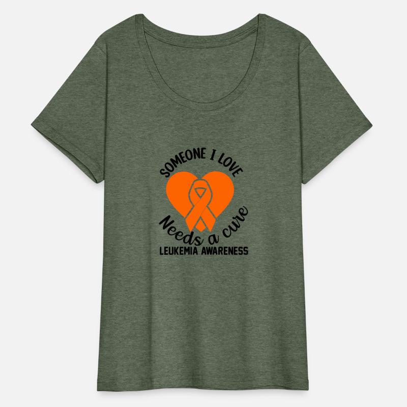 Someone i love needs a cure Leukemia Awareness