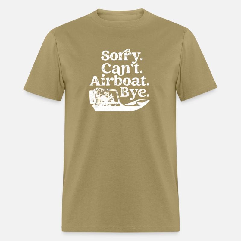 Sorry. Can't. Airboat. Bye. Hydroplane Propeller S