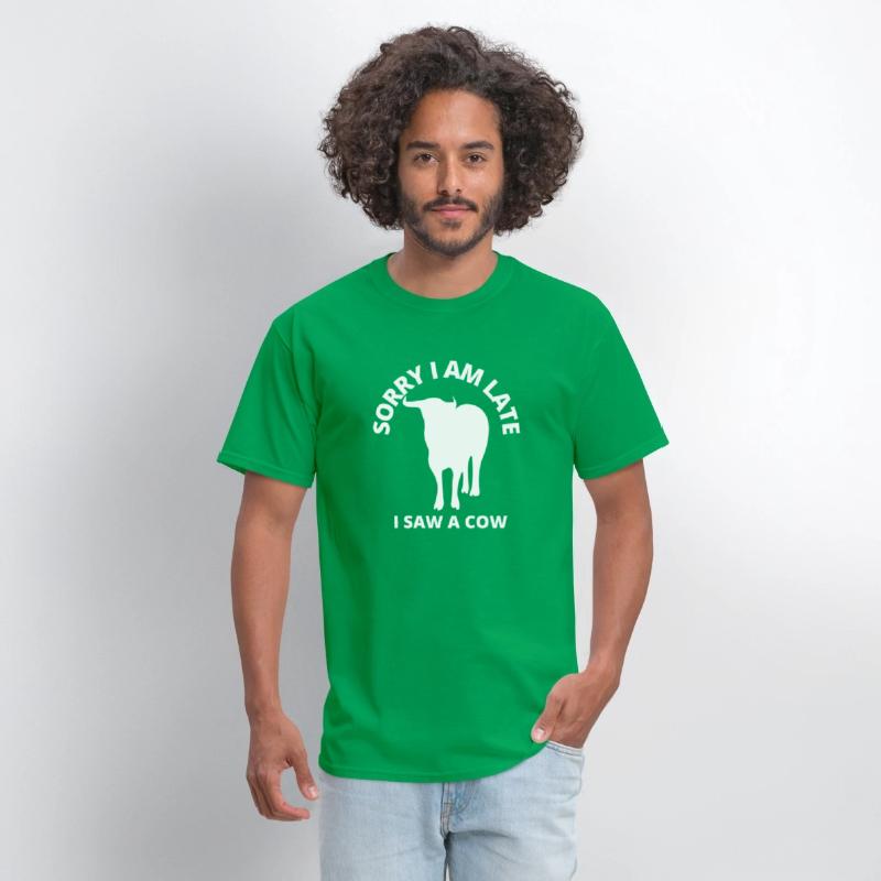 sorry i am late i saw a cow