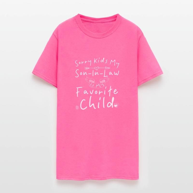 Sorry Kids My Son In Law Is My Favorite Child