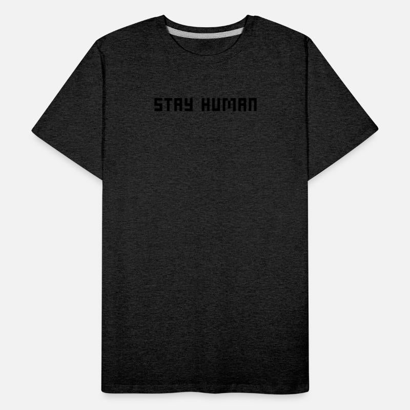 Stay Human - text