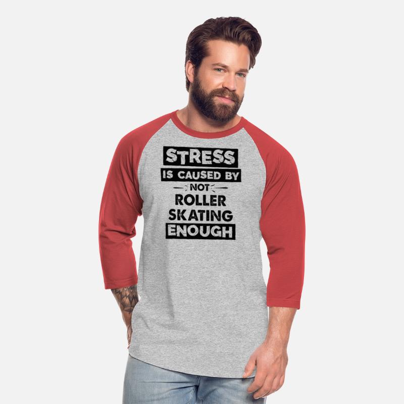 Stress Is Caused By Not Roller Skating Enough