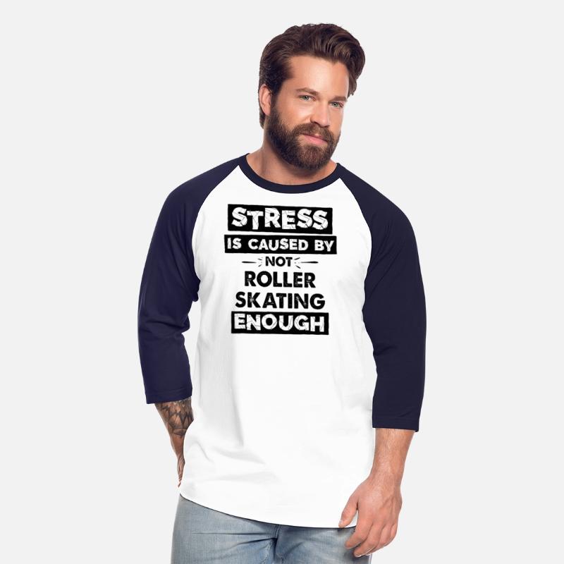 Stress Is Caused By Not Roller Skating Enough