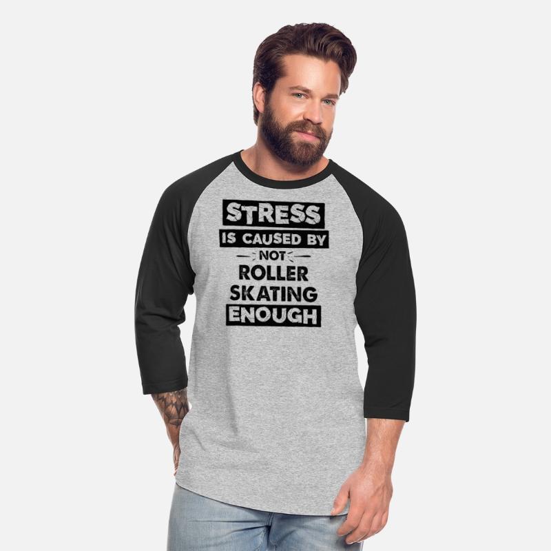 Stress Is Caused By Not Roller Skating Enough