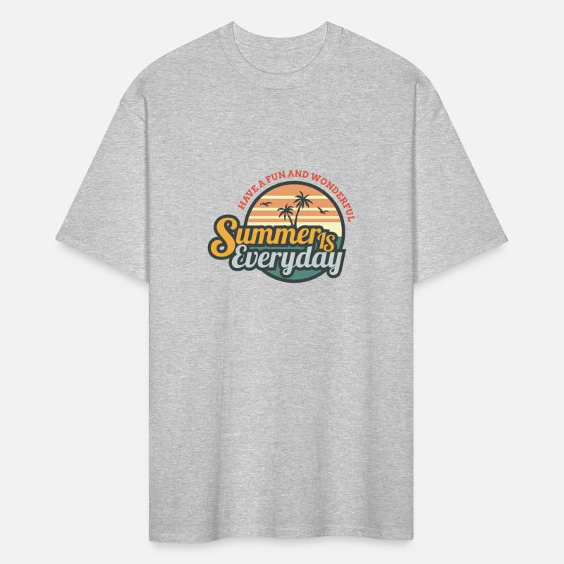 Summer Is Everyday Have A Fun And Wonderful