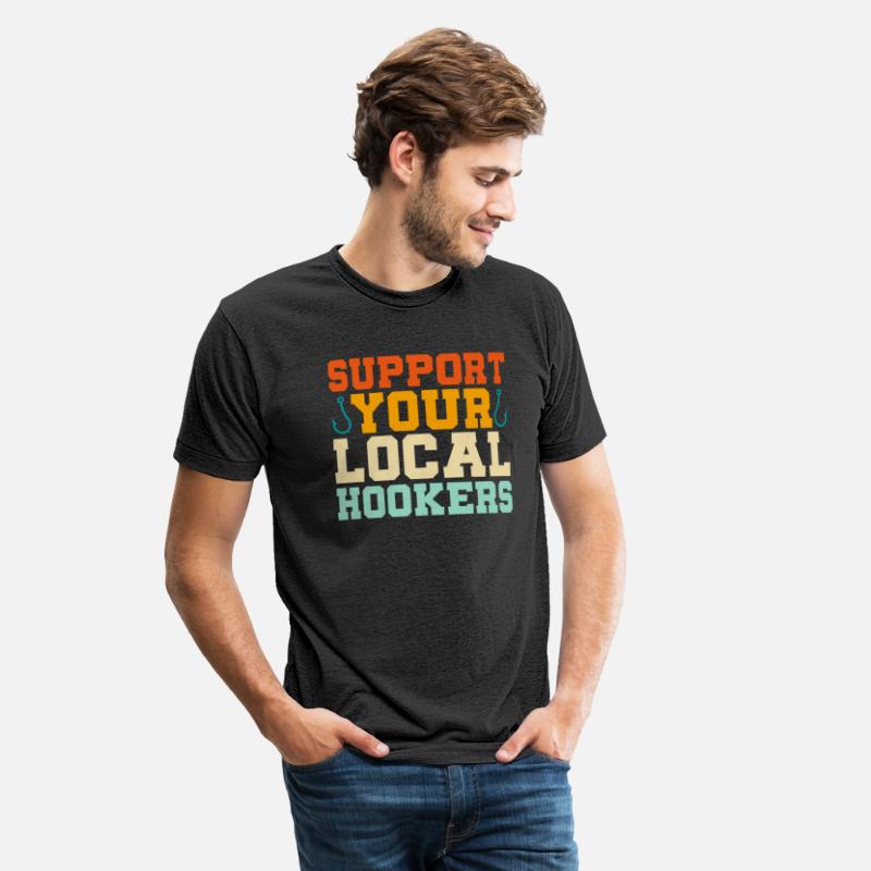 Support Your Local Hookers Angler Fisherman