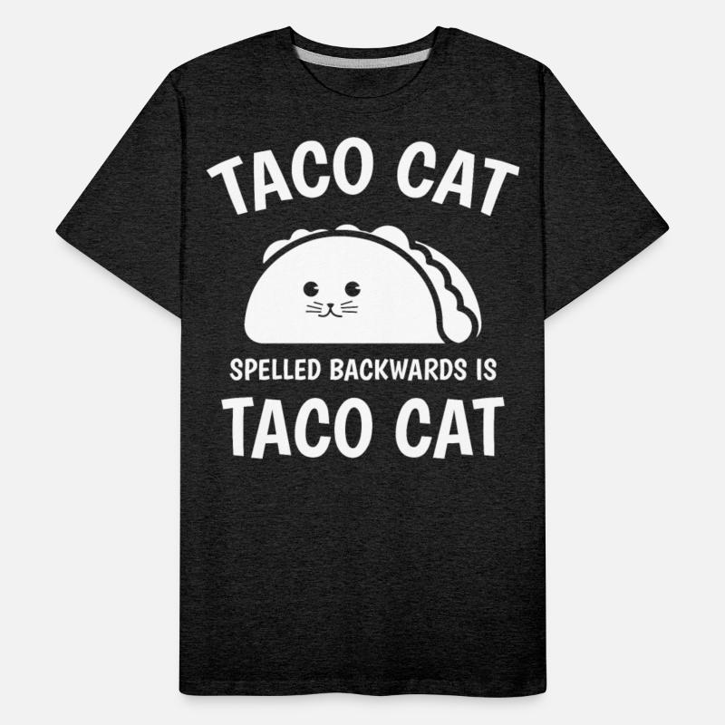 Taco Cat spelled backward is taco cat