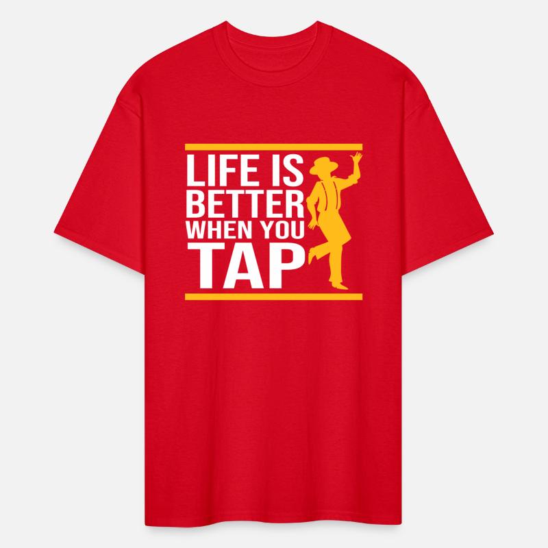 Tap Dancer Life is Better When You Tap Dance