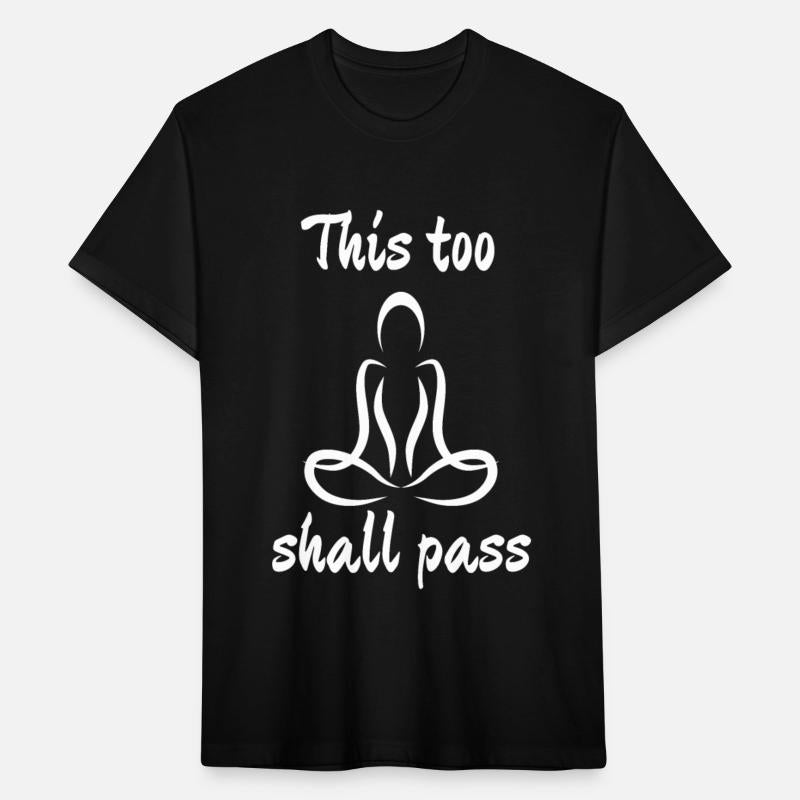 This too shall pass quote t-shirt and apparel