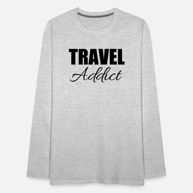 Travel addict | Funny travel saying