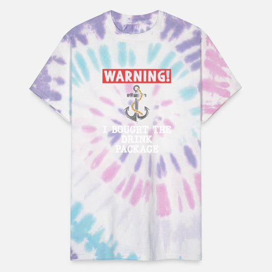 Warning I Bought The Drink Package T Shirt Cruise