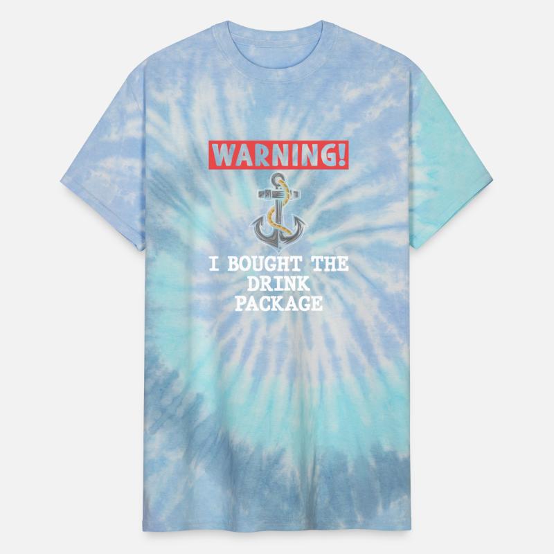 Warning I Bought The Drink Package T Shirt Cruise
