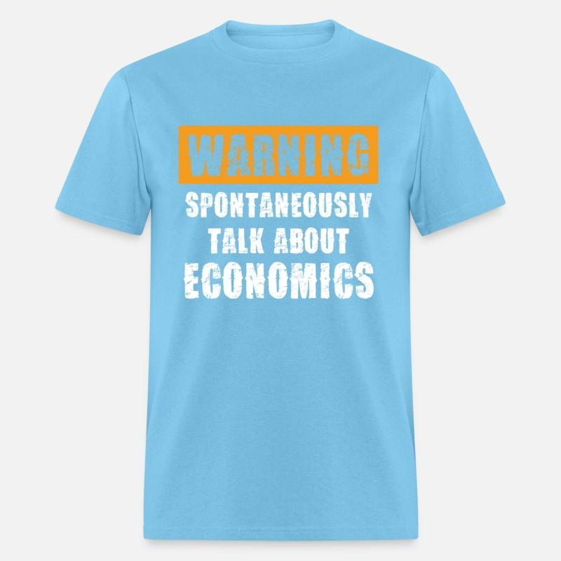 Warning Spontaneously Talk About Economics