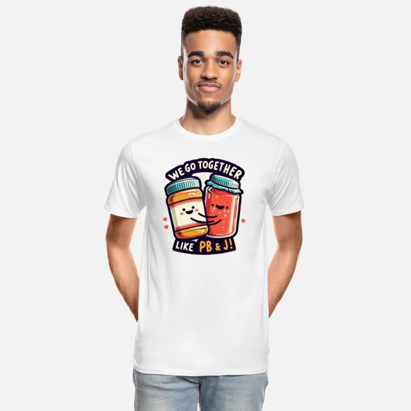 WE GO TOGETHER LIKE PB J