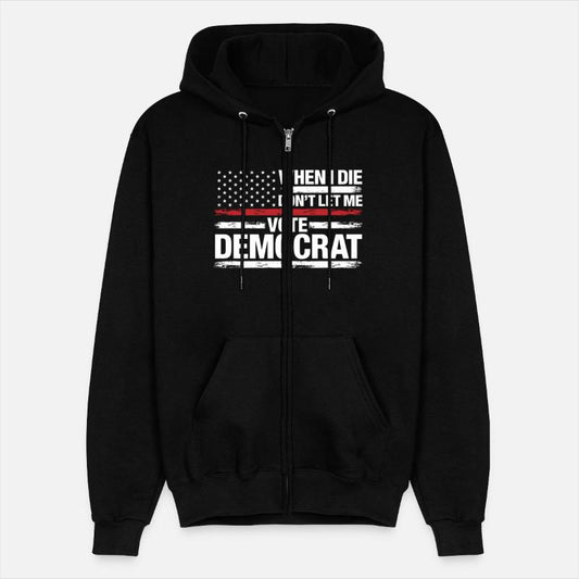 When I Die Don't Let Me Vote Democrat T-Shirt