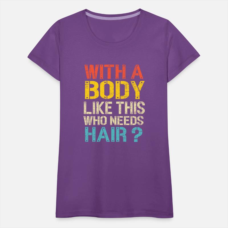 With A Body Like This Who Needs Hair