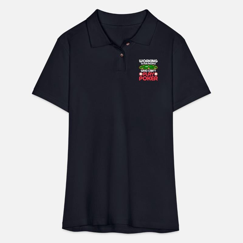 Working Is For People Who Can't Play Poker Gamblin