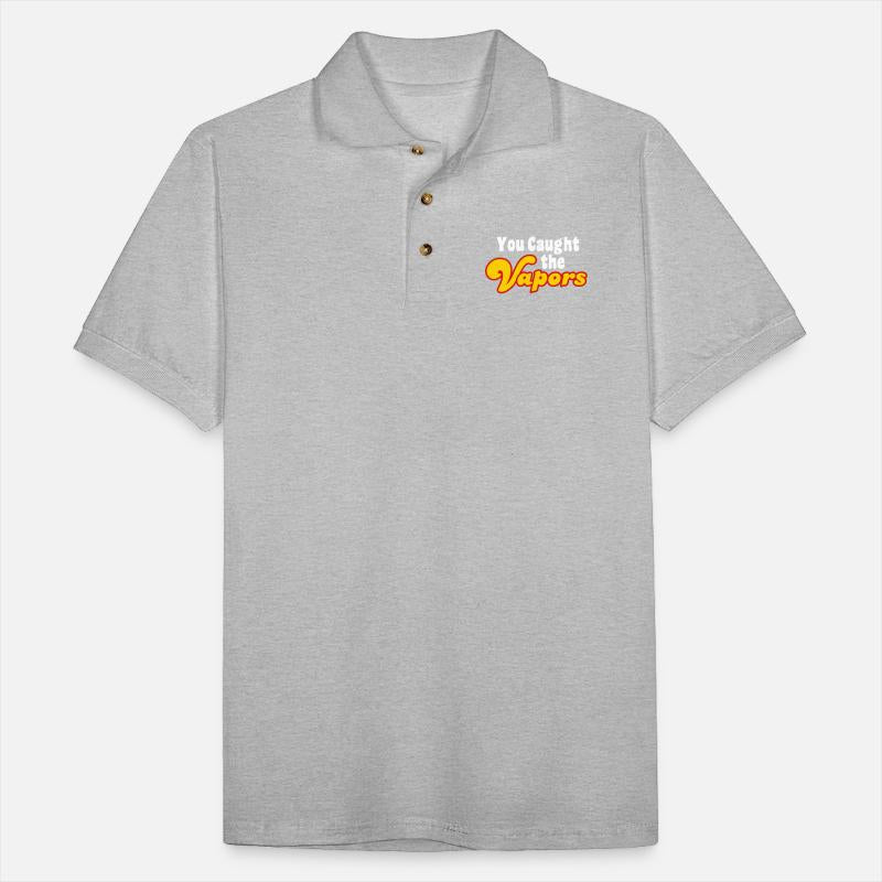 You Caught the Vapors