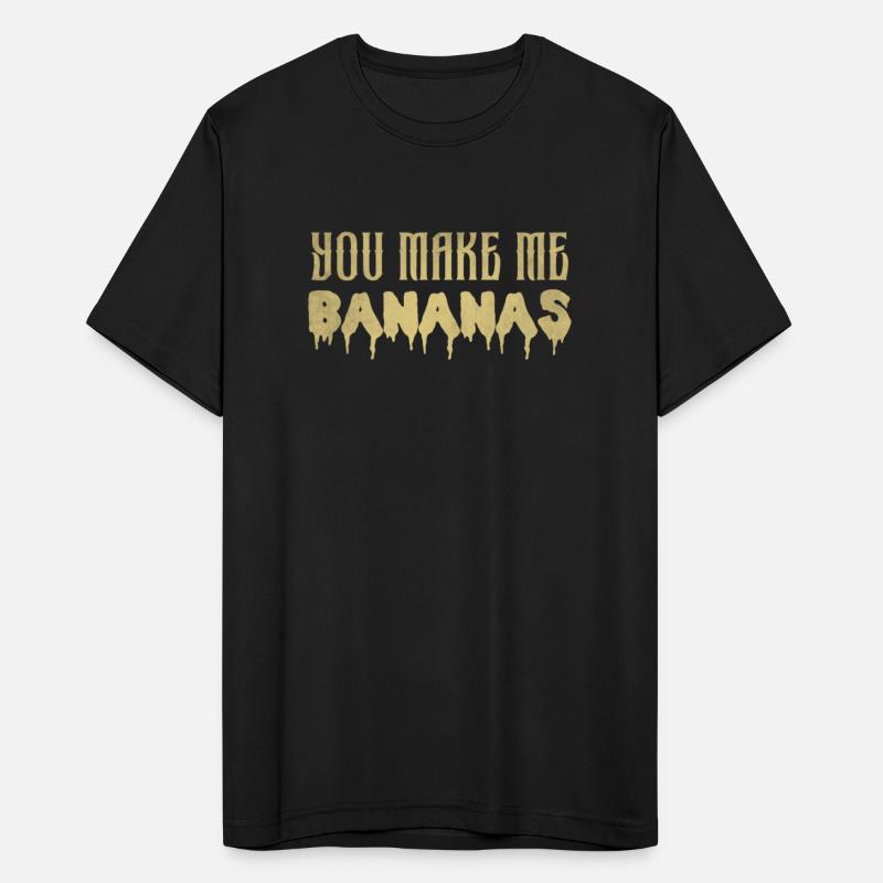 You make me bananas