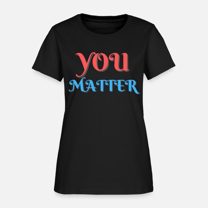 You matter
