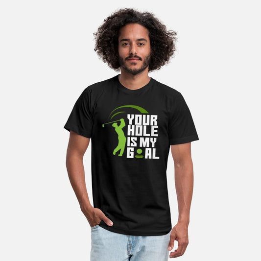 Your Hole Is My Goal - Fairway Green Golf Golfer